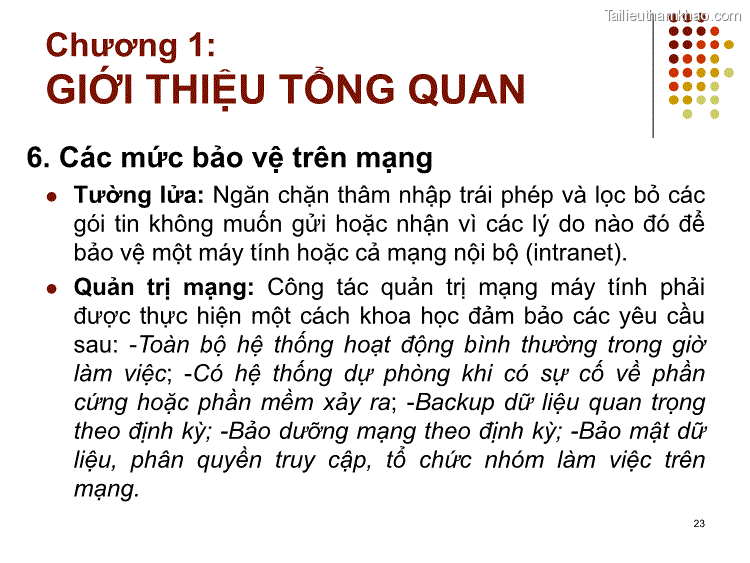 6 Các Mức Bảo Vệ Trên Mạng ⚫ Tường Lửa Ngăn Chặn Thâm Nhập