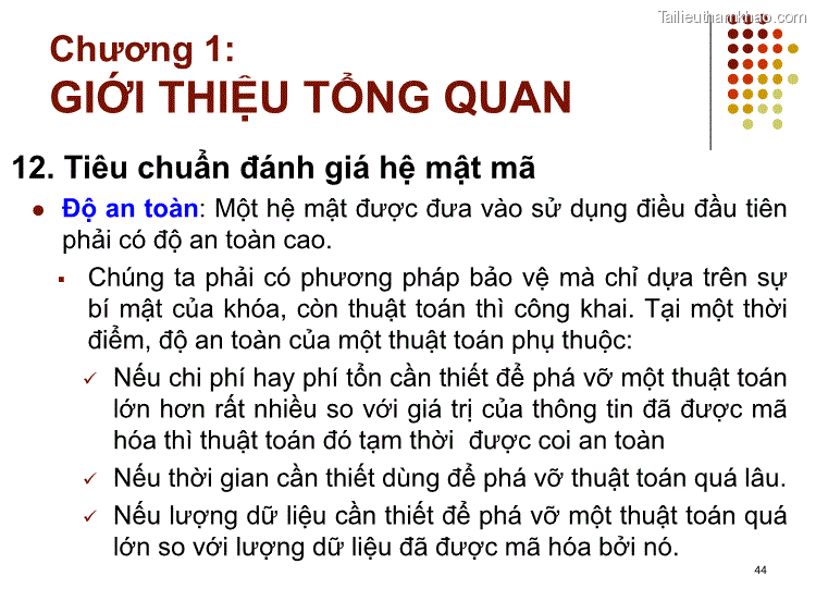 12 Tiêu Chuẩn Đánh Giá Hệ Mật Mã ⚫ Độ An Toàn Một Hệ Mật