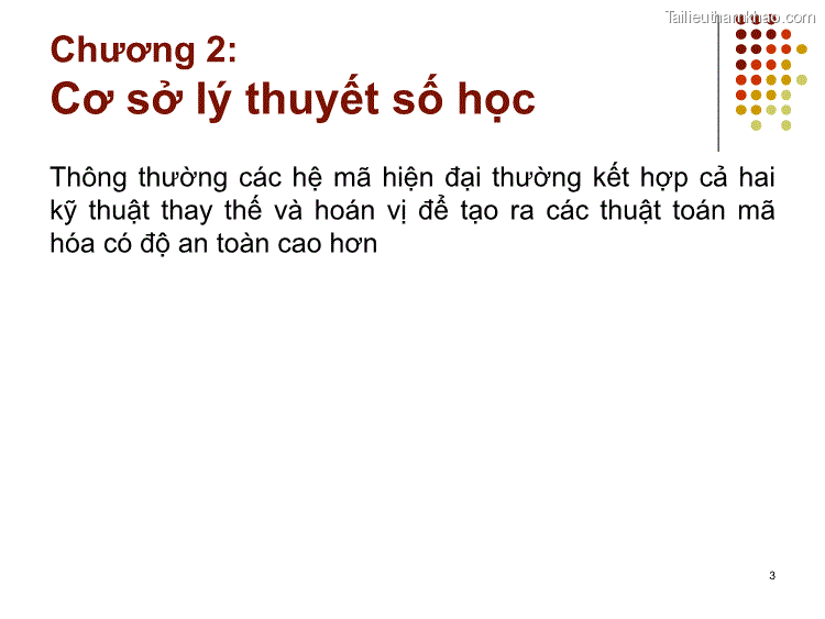 Thông Thường Các Hệ Mã Hiện Đại Thường Kết Hợp Cả Hai Kỹ
