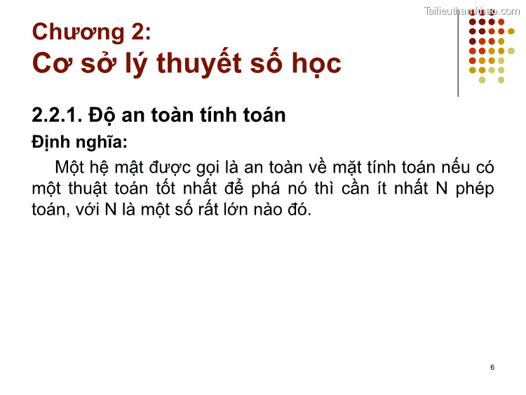 2 2 1 Độ An Toàn Tính Toán Định Nghĩa Một Hệ Mật Được Gọi Là