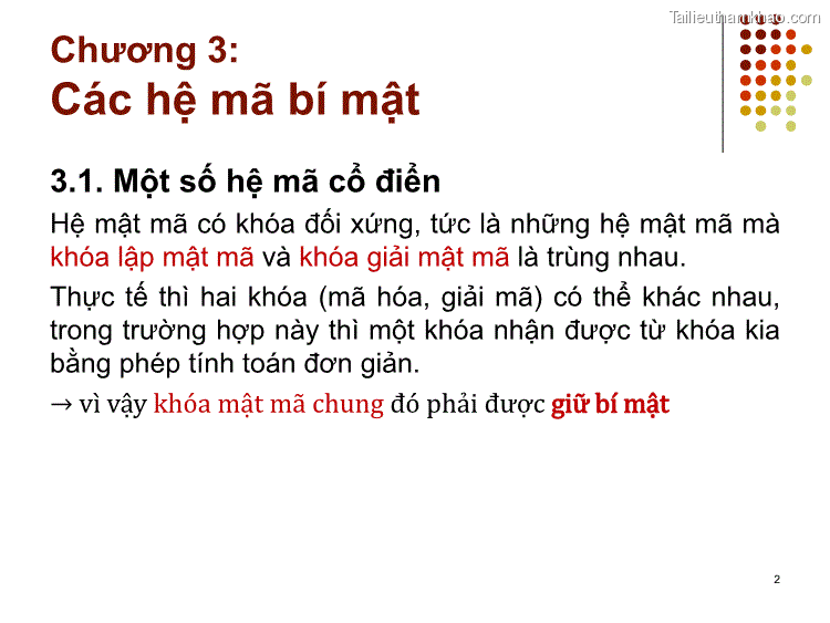 3 1 Một Số Hệ Mã Cổ Điển Hệ Mật Mã Có Khóa Đối Xứng Tức Là