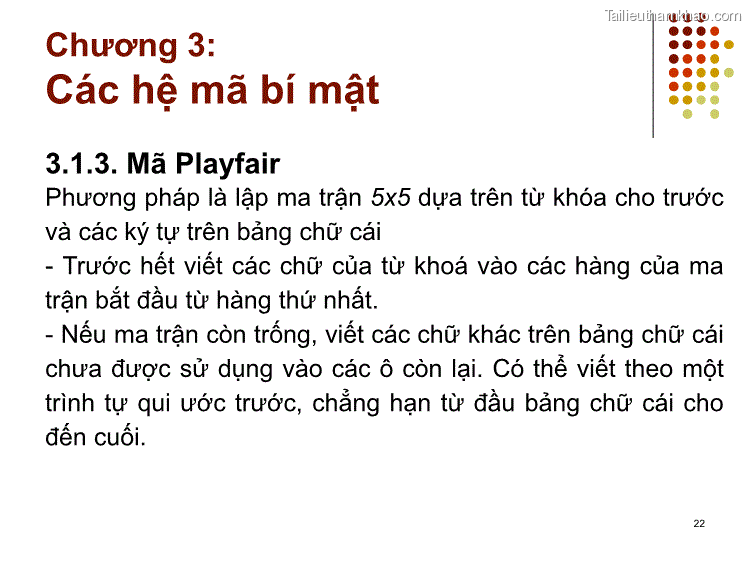3 1 3 Mã Playfair Phương Pháp Là Lập Ma Trận 5X5 Dựa Trên Từ Khóa Cho
