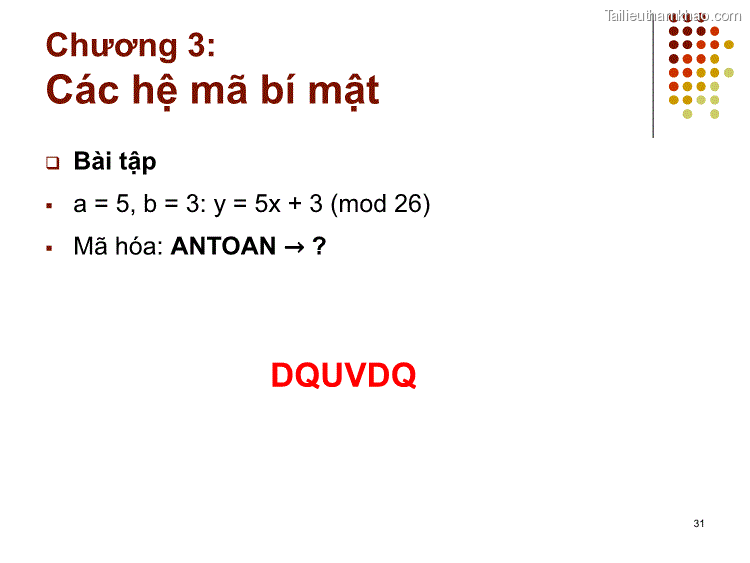  Bài Tập  A 5 B 3 Y 5X 3 Mod 26  Mã Hóa Antoan → Dquvdq