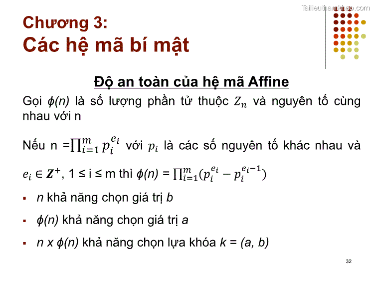 Độ An Toàn Của Hệ Mã Affine Gọi Φ N Là Số Lượng Phần Tử Thuộc
