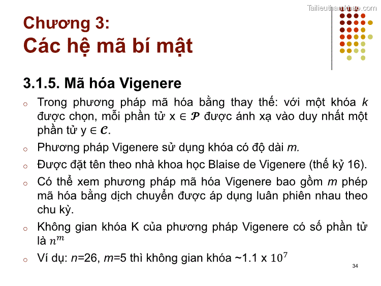 3 1 5 Mã Hóa Vigenere O Trong Phương Pháp Mã Hóa Bằng Thay Thế Với Một