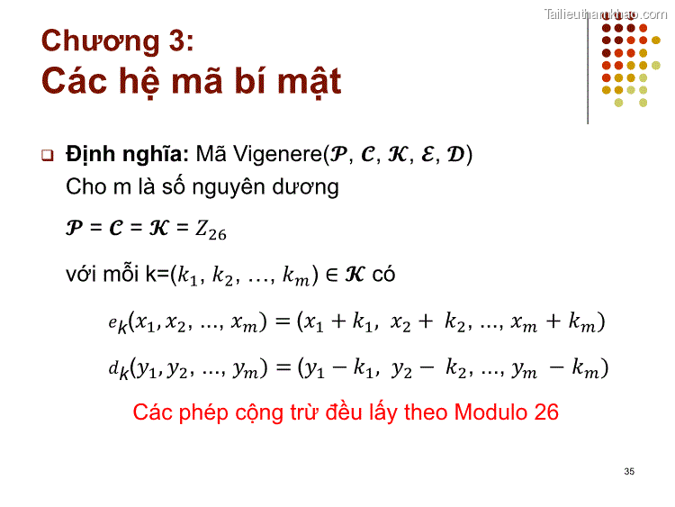  Định Nghĩa Mã Vigenere 𝓟 𝓒 𝓚 𝓔 𝓓 Cho M Là Số Nguyên