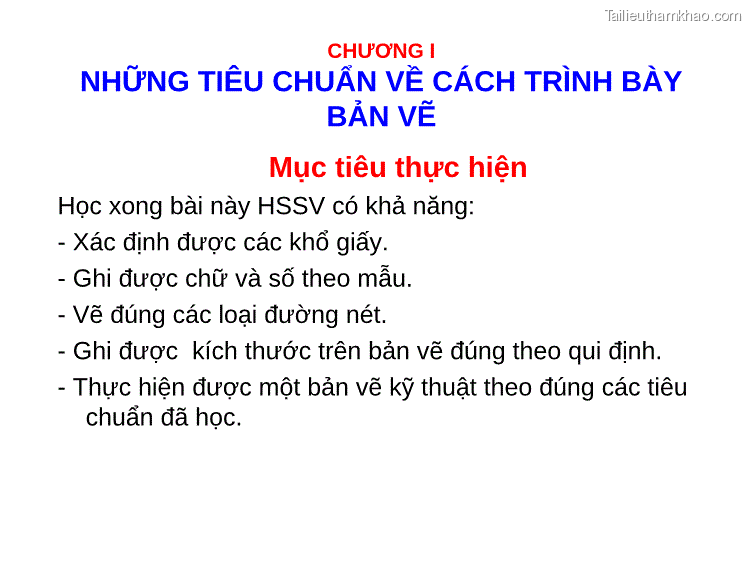Chương I Những Tiêu Chuẩn Về Cách Trình Bày Bản Vẽ Mục Tiêu Thực