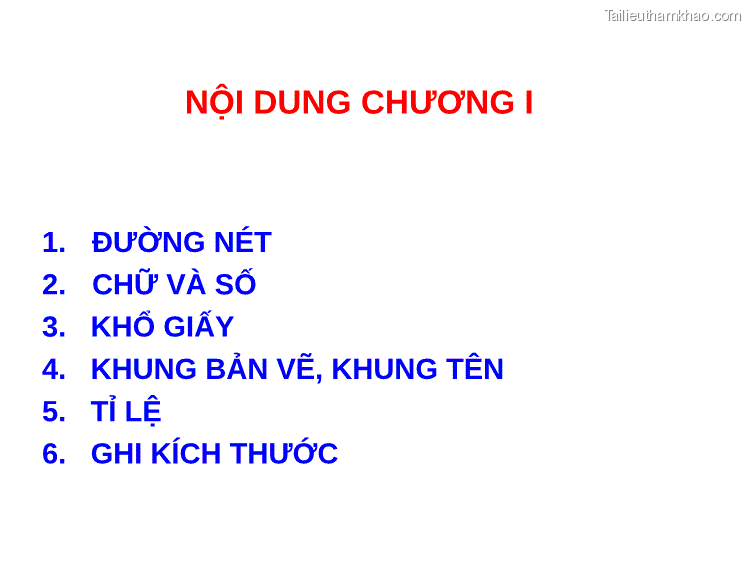 Nội Dung Chương I 1 Đường Nét 2 Chữ Và Số 3 Khổ Giấy 4 Khung Bản