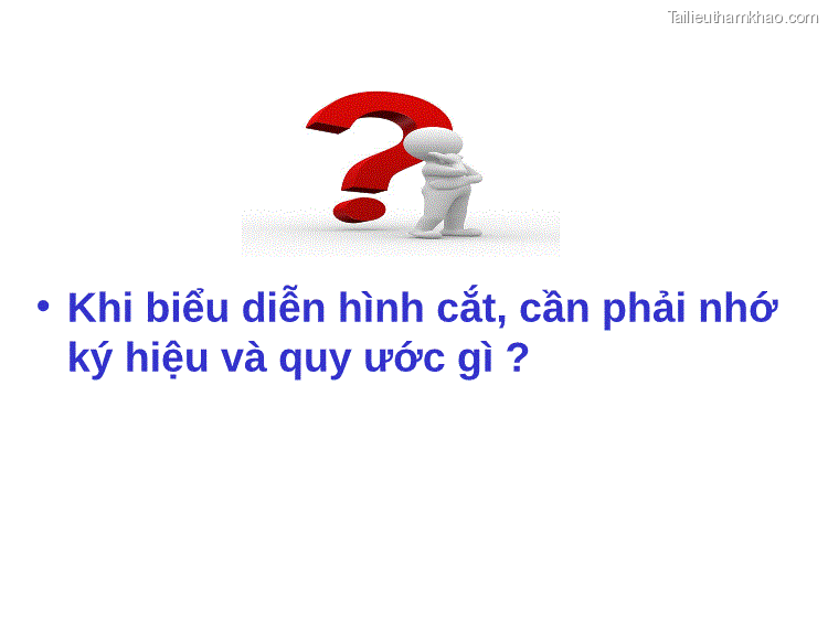 Ký Hiệu • Nét Cắt • Mũi Tên Chỉ Hướng Chiếu • Cặp Chữ Ký