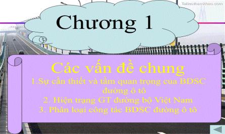 Bảo dưỡng và sữa chữa đường ô tô Chương 1 Các vấn đề chung