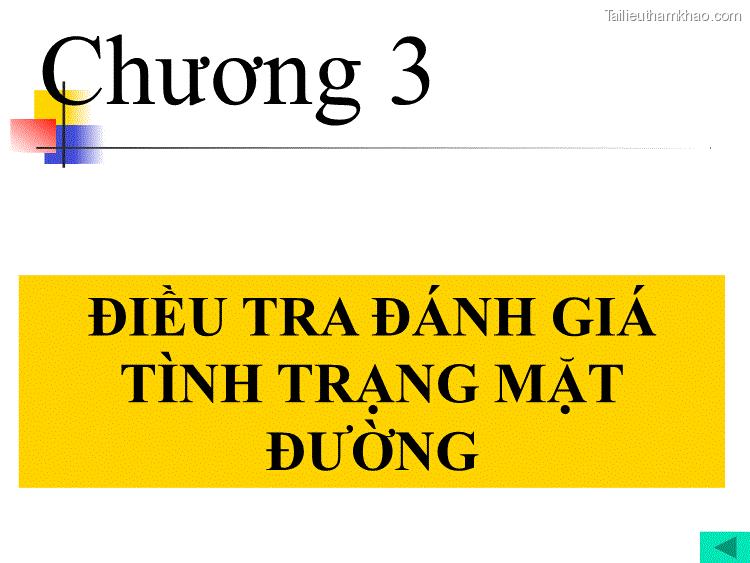 Chương 3 Điều Tra Đánh Giá Tình Trạng Mặt Đường