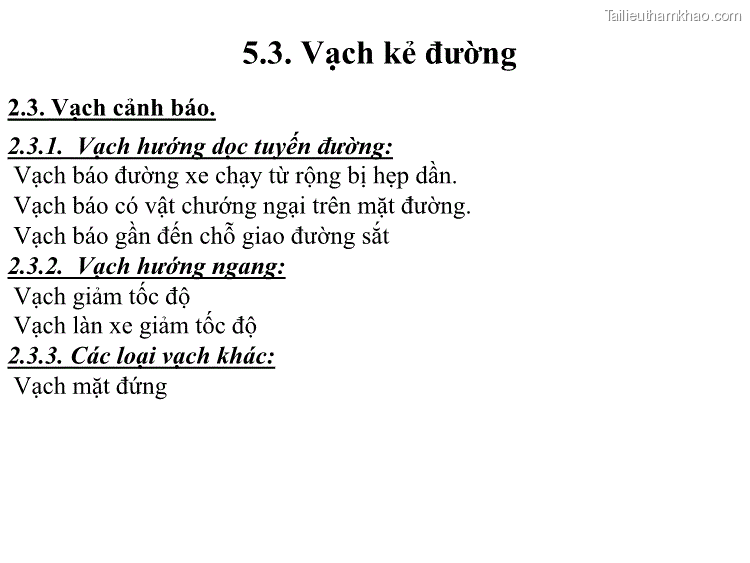 2 3 Vạch Cảnh Báo 2 3 1 Vạch Hướng Dọc Tuyến Đường Vạch Báo