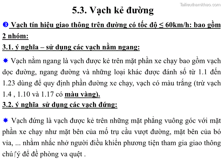  Vạch Tín Hiệu Giao Thông Trên Đường Có Tốc Độ ≤ 60Km H Bao