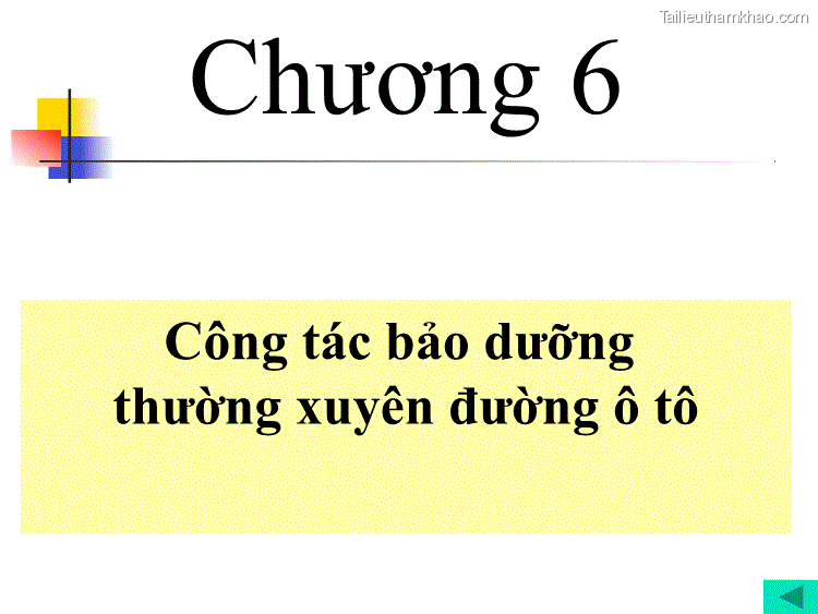 Chương 6 Công Tác Bảo Dưỡng Thường Xuyên Đường Ô Tô