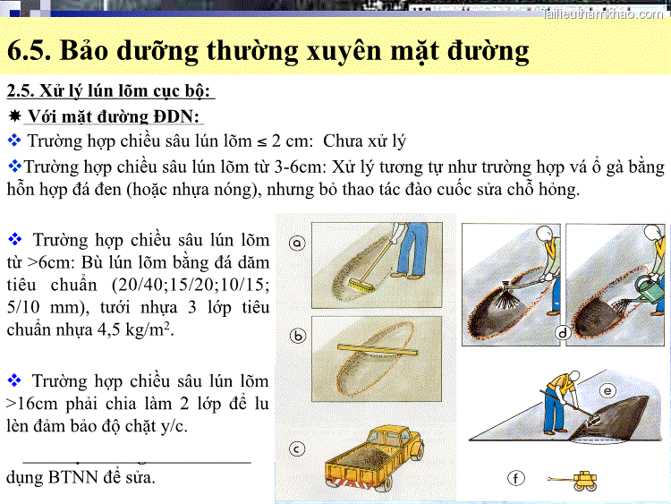 6 5 Bảo Dưỡng Thường Xuyên Mặt Đường 2 5 Xử Lý Lún Lòm Cục Bộ