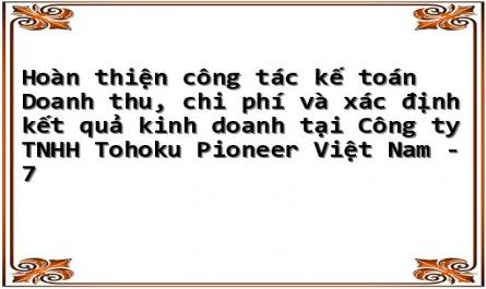 Đặc Điểm Tổ Chức Công Tác Kế Toán Tại Công Ty Tnhh Tohoku Pioneer Việt Nam