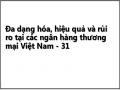 Đa dạng hóa, hiệu quả và rủi ro tại các ngân hàng thương mại Việt Nam - 31