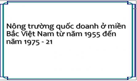 Nông trường quốc doanh ở miền Bắc Việt Nam từ năm 1955 đến năm 1975 - 21