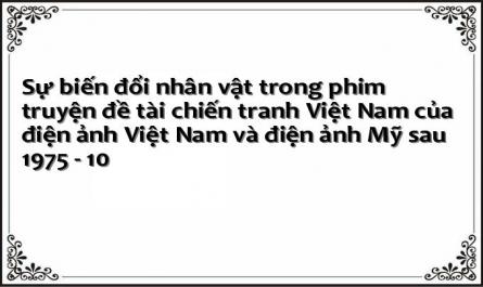 Sự Biến Đổi Nhân Vật Trong Phim Truyện Đề Tài Chiến Tranh Việt Nam Của Điện Ảnh Việt Nam