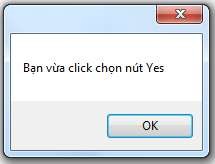 Hình 4 40 Xuất hiện hộp thoại MessageBox khi click chọn nút Yes 2 Điều khiển 10