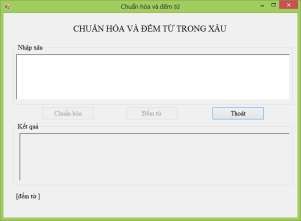 Hình 4 62 Chuẩn hóa và đếm từ trong xâu Yêu cầu Nhãn chuẩn hóa và đếm 4