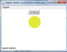 19 Sử dụng Java Awt Java Applet và ActionListener viết chương trình sao cho mỗi lần 6