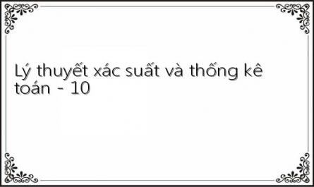 Lý thuyết xác suất và thống kê toán - 10