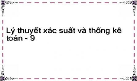 Lý thuyết xác suất và thống kê toán - 9