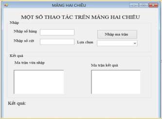 Hình 1 68 Các thao tác trên mảng hai chiều Yêu cầu Nhãn một số thao tác trên 2