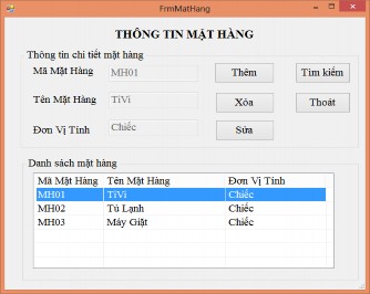 Hình 2 14 Form Thông tin mặt hàng 2 2 3 Bài tập thực hành Bài 1 Viết chương 1