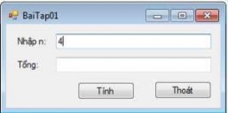 Hình 1 15 Chạy thử chương trình Nhập n 4 và click vào button Tính Kết quả 5