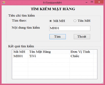 Hình 3 18 Kết quả chạy Form Tìm kiếm mặt hàng Công việc 5 Thiết kế Form 4