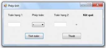 Hình 1 32 Form thực hiện các phép toán cơ bản với hai toán hạng Yêu cầu 2