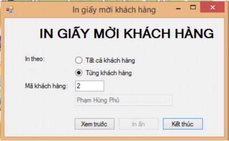 Hình 84 Form điều khiển việc in giấy mời khách hàng Yêu cầu Form có kiểu 4