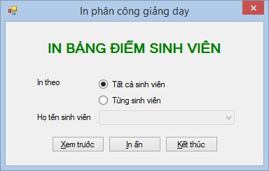Hình 139 Form điều khiển in bảng điểm sinh viên Yêu cầu Form có kiểu 2