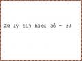 Xử lý tín hiệu số - 33