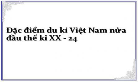 Đặc điểm du kí Việt Nam nửa đầu thế kỉ XX - 24