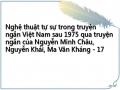 Nghệ thuật tự sự trong truyện ngắn Việt Nam sau 1975 qua truyện ngắn của Nguyễn Minh Châu, Nguyễn Khải, Ma Văn Kháng - 17