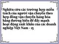 Phân Tích Những Nhân Tố Ảnh Hưởng Đến Khả Năng Ứng Phó Của Doanh Nghiệp Xuất Khẩu Việt