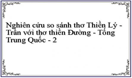Nghiên cứu so sánh thơ Thiền Lý - Trần với thơ thiền Đường - Tống Trung Quốc - 2