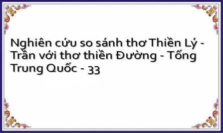Nghiên cứu so sánh thơ Thiền Lý - Trần với thơ thiền Đường - Tống Trung Quốc - 33
