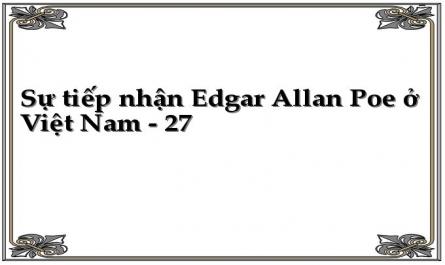 Sự tiếp nhận Edgar Allan Poe ở Việt Nam - 27