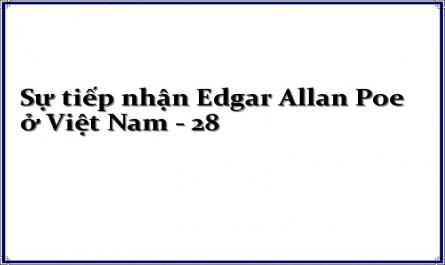 Sự tiếp nhận Edgar Allan Poe ở Việt Nam - 28