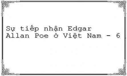Tình Hình Giới Thiệu, Nghiên Cứu Phê Bình Edgar Allan Poe Ở Việt Nam