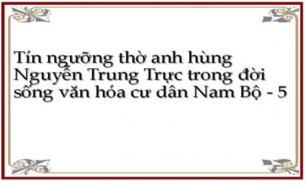 Tín ngưỡng thờ anh hùng Nguyễn Trung Trực trong đời sống văn hóa cư dân Nam Bộ - 5