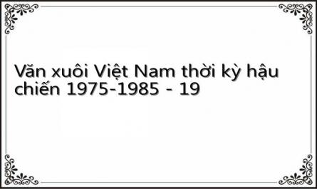 Văn xuôi Việt Nam thời kỳ hậu chiến 1975-1985 - 19