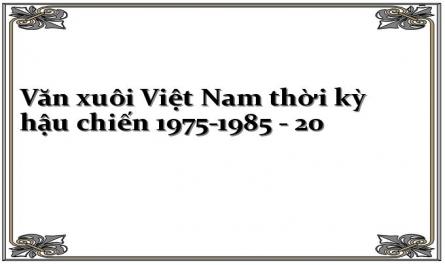 Văn xuôi Việt Nam thời kỳ hậu chiến 1975-1985 - 20