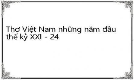 Thơ Việt Nam những năm đầu thế kỷ XXI - 24