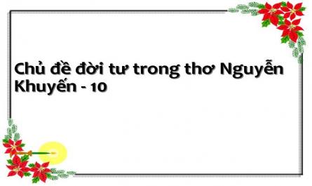 Chủ đề đời tư trong thơ Nguyễn Khuyến - 10