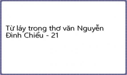 Từ láy trong thơ văn Nguyễn Đình Chiểu - 21